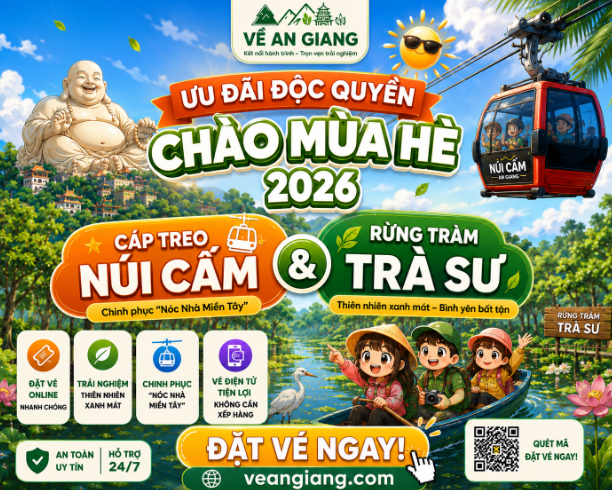 Chương trình khuyến mãi hè 2026 KDL Rừng Tràm Trà Sư và Cáp treo Núi Cấm An Giang